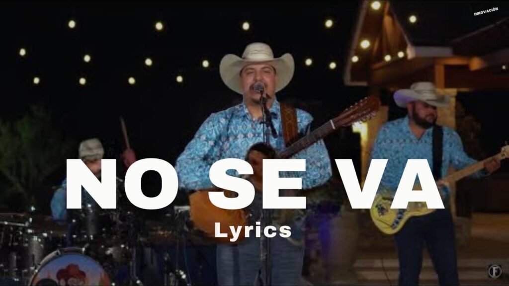 No Se Va Lyrics