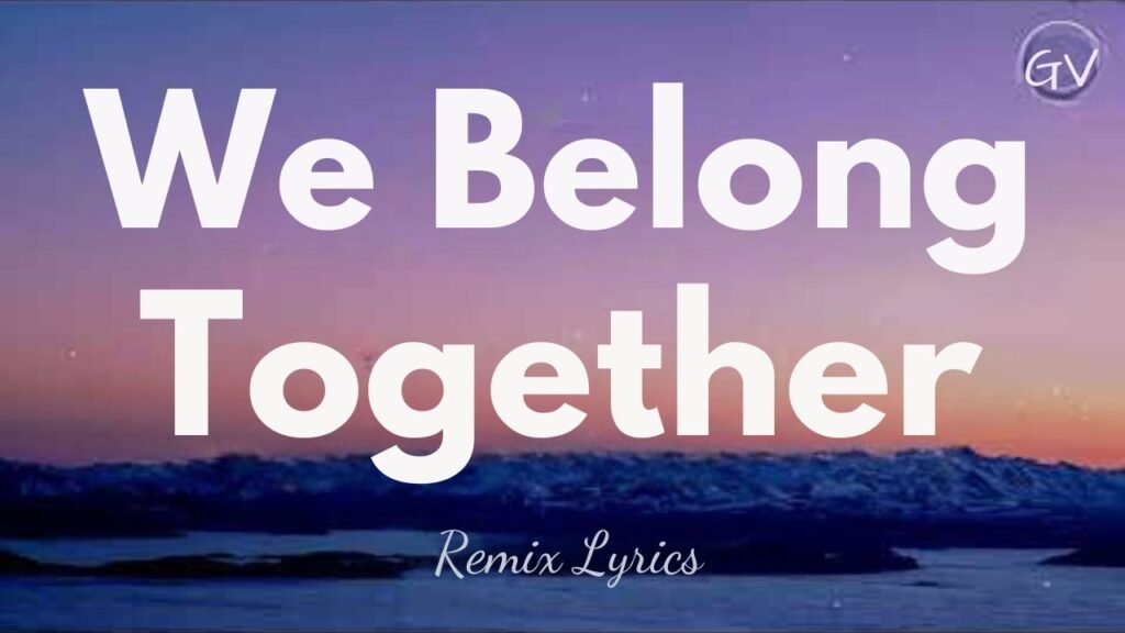 We Belong Together Remix Lyrics