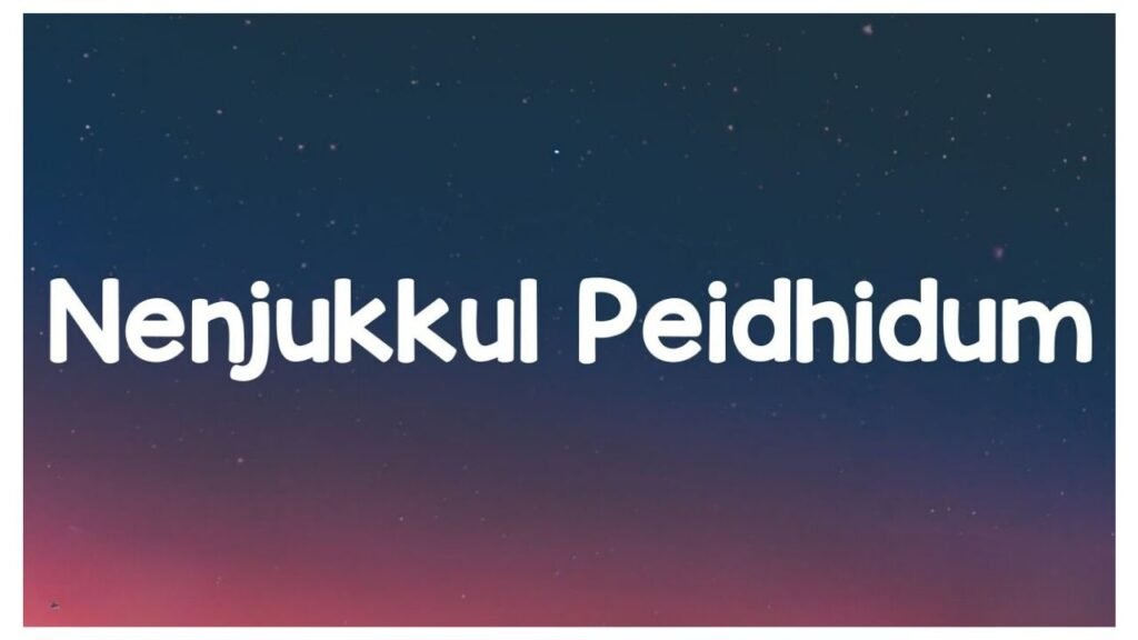 Nenjukkul Peidhidum Lyrics