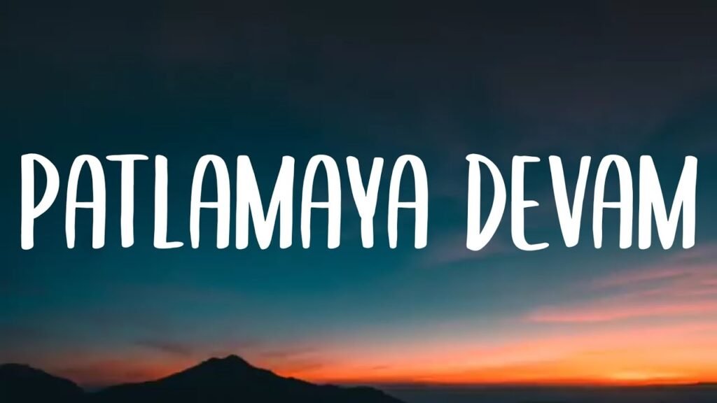 Patlamaya Devam Lyrics