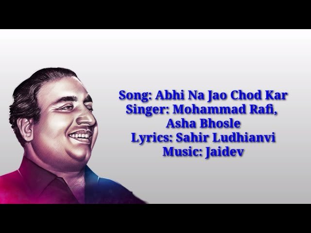 abhi na jao chhod kar lyrics