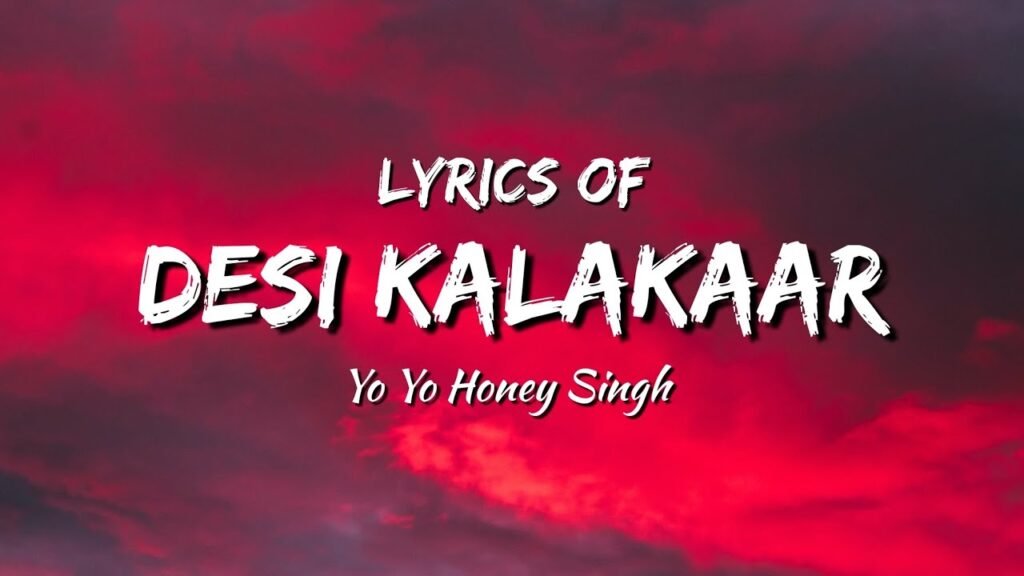 Desi Kalakaar Lyrics