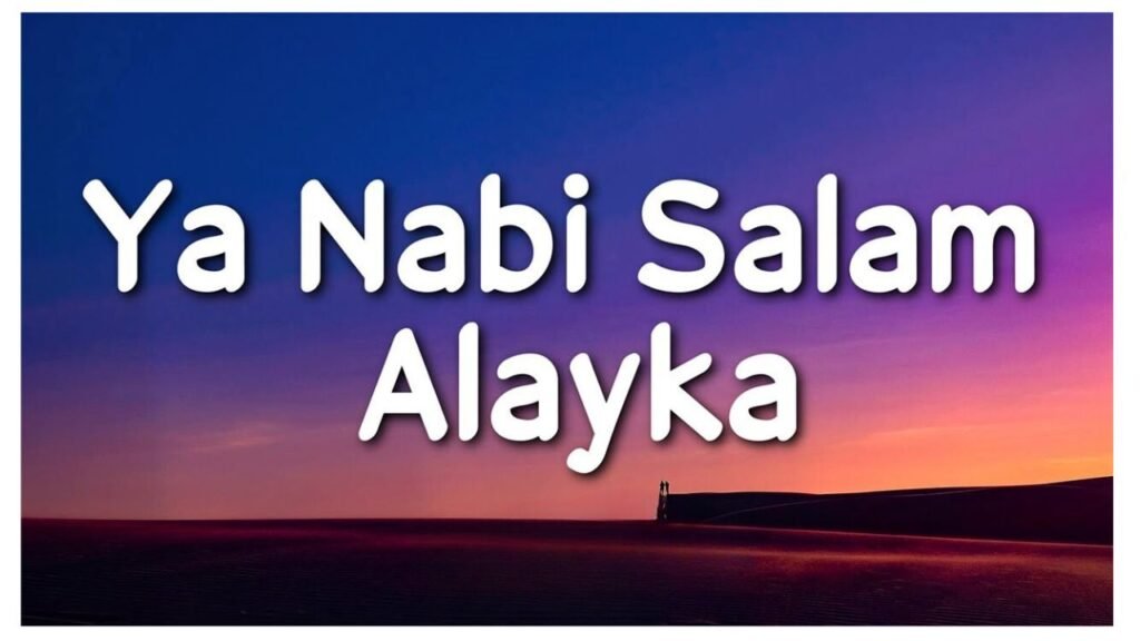 ya nabi salam alaika lyrics