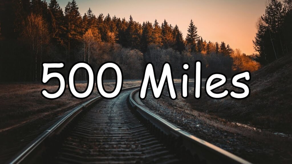 500 miles lyrics