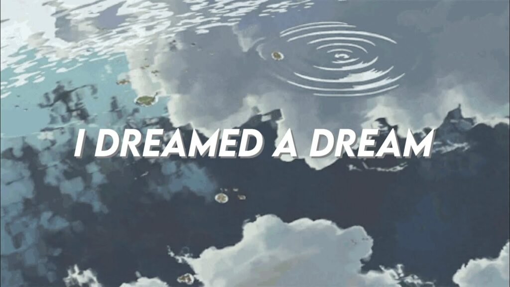 i dream to dream lyrics