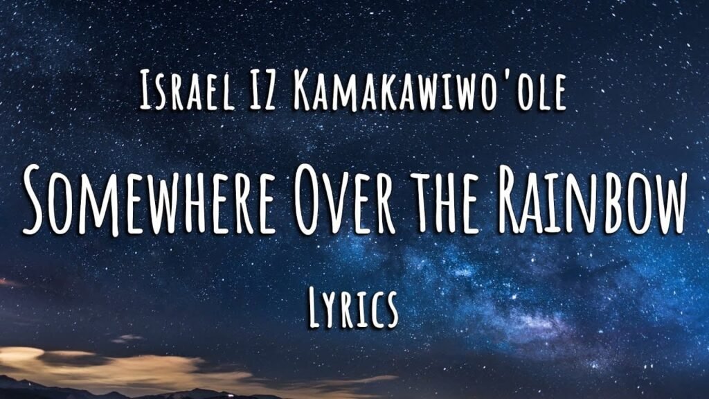 israel kamakawiwoʻole over the rainbow lyrics