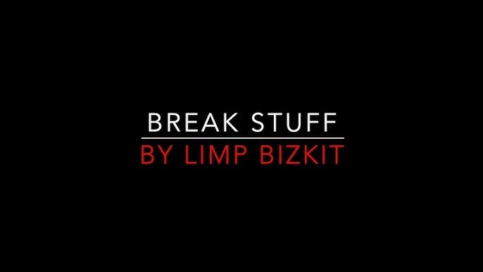 break-stuff-lyrics