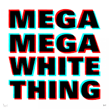 mega-mega-white-thing-lyrics