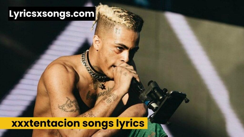 xxxtentacion-songs-lyrics