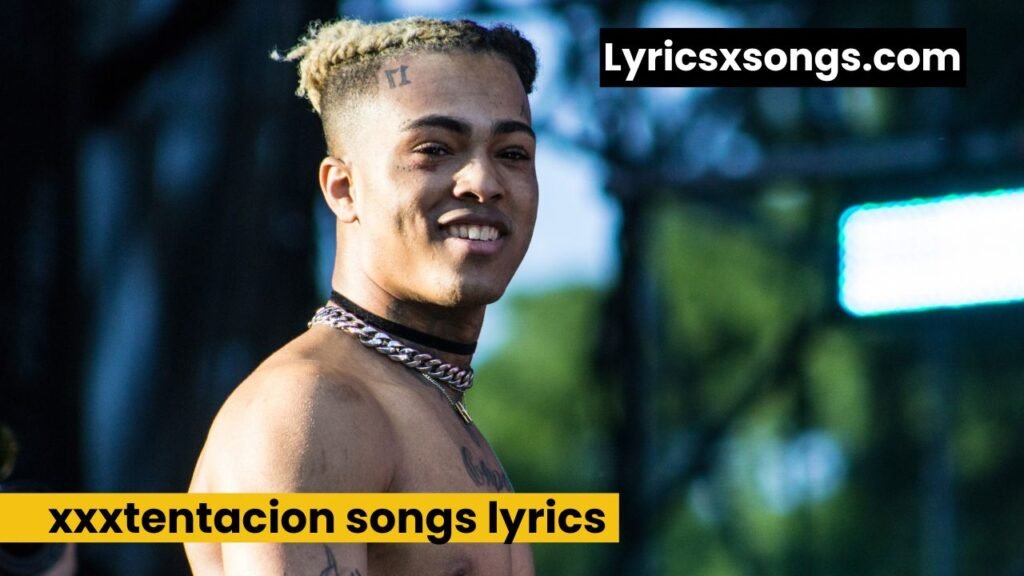 xxxtentacion-songs-lyrics